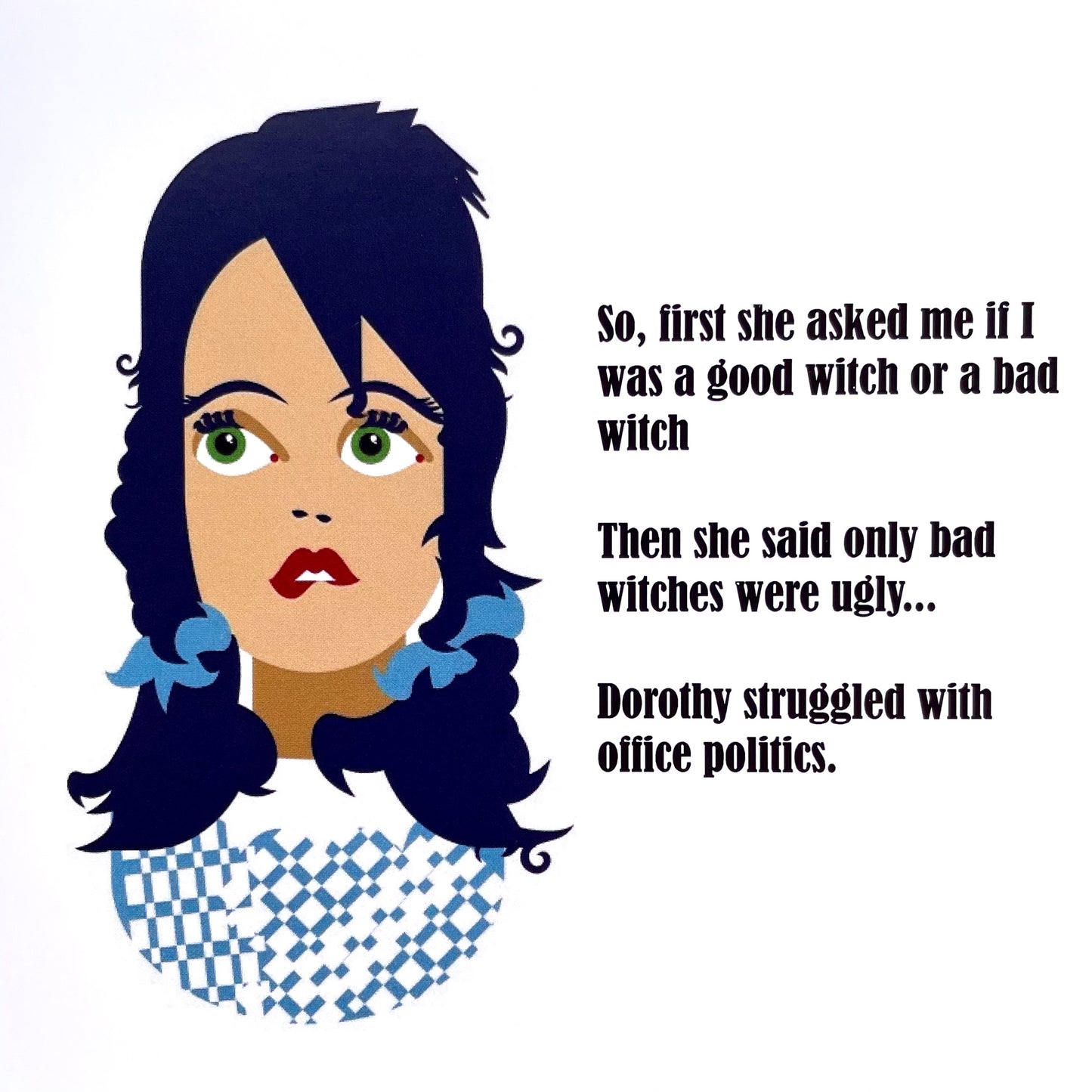 Funny Dorothy Office Politics Greetings Card